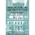 Making Sure We Are True to Our Founders: The Association of the Bar of the City of Ny, 1970-95