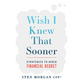 Wish I Knew That Sooner: Strategies to Avoid Financial Regret