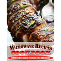 Microwave Recipes Cookbook.pdf: Stone Wave Cookbook Deliciously For Breakfast, Lunch, Dinner & Dessert!