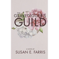 The Gravedigger's Guild