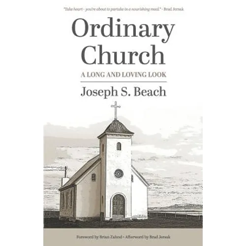 Ordinary Church: A Long and Loving Look - Paperback