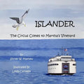 Islander: The Circus Comes to Martha's Vineyard