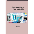 C-H Bond Hack: New Materials