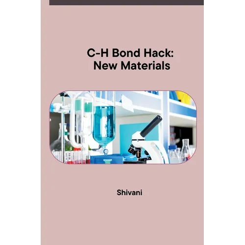 C-H Bond Hack: New Materials