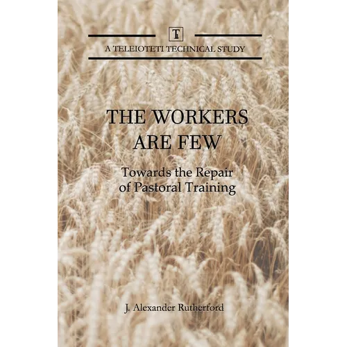 The Workers are Few: Towards the Repair of Pastoral Training