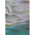 How to Make a Wave
