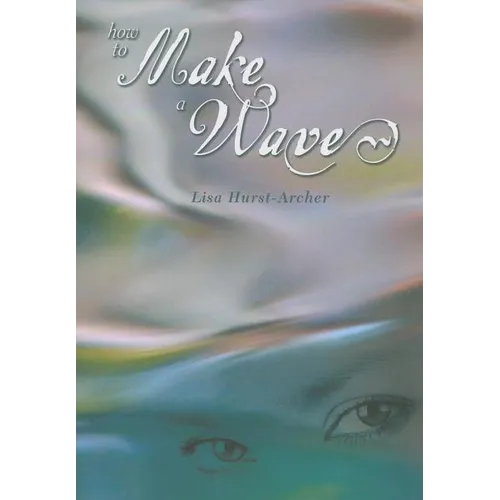 How to Make a Wave