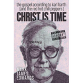 Christ Is Time: The Gospel According to Karl Barth (and the Red Hot Chili Peppers)