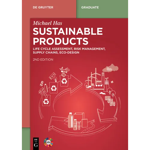 Sustainable Products: Life Cycle Assessment, Risk Management, Supply Chains, EcoDesign