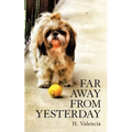 Far Away from Yesterday: Part One