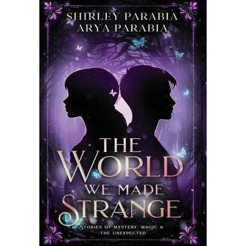 The World We Made Strange (The Special Hardcover Edition)