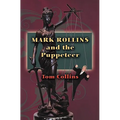 Mark Rollins and the Puppeteer
