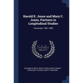 Harold E. Jones and Mary C. Jones, Partners in Longitudinal Studies: Transcript, 1981-1982