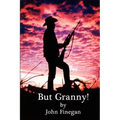 But Granny!
