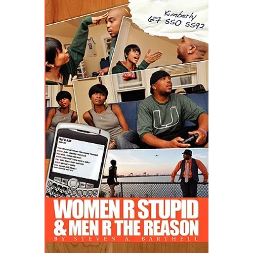 Women R Stupid & Men R The Reason