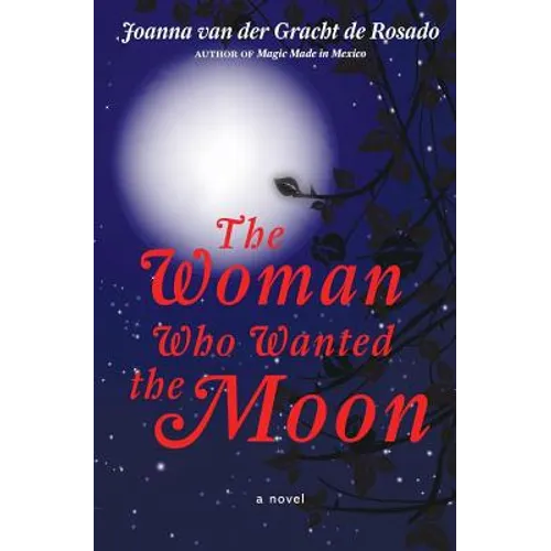 The Woman Who Wanted the Moon