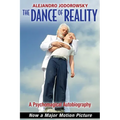 The Dance of Reality: A Psychomagical Autobiography