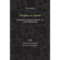 Prophets in Action: An Analysis of Prophetic Symbolic Acts in the Old Testament