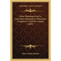 Notes Historiques Sur La Convention Nationale Le Directoire, L'Empire Et L'Exil Des Votants (1893)