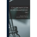 Chloromycetin (chloramphenicol)