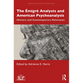 The Émigré Analysts and American Psychoanalysis: History and Contemporary Relevance
