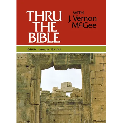 Thru the Bible Vol. 2: Joshua Through Psalms: Simple Teaching of the Whole Bible 2