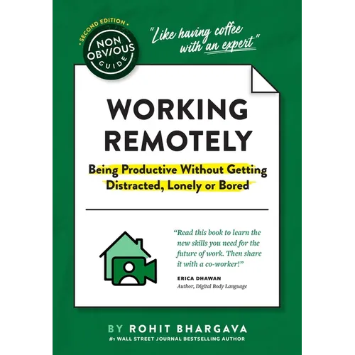 The Non-Obvious Guide to Working Remotely (Being Productive Without Getting Distracted, Lonely or Bored)