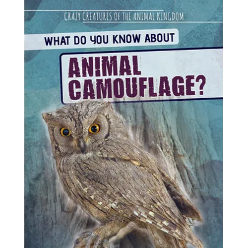 What Do You Know about Animal Camouflage?