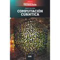 Computación cuántica: Google vs. IBM, y el superordenador
