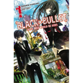 Black Bullet, Vol. 1 (Light Novel): Those Who Would Be Gods