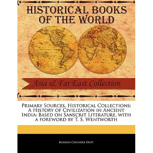 A History of Civilization in Ancient India: Based on Sanscrit Literature