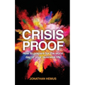 Crisis Proof: How to prepare for the worst day of your business life
