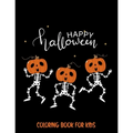 Happy Halloween Coloring book for Kids: Spooky Scary Halloween Theme with Spider Web, Ghost, Trick or Treat and many more.