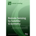 Remote Sensing by Satellite Gravimetry