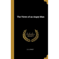 The Views of an Angry Man
