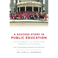 A Success Story in Public Education: The Clarence T. C. Ching PUEO Program at Punahou and Its Partnership-Marriage Methodology