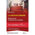 La création féminine: Récits de soi et lectures de l'intimité