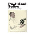Post-Soul Satire: Black Identity After Civil Rights