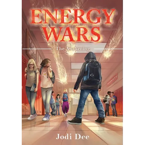 Energy Wars: The Awakening - A Tale of Friendship and Self Discovery!