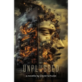 unplugged: a novella