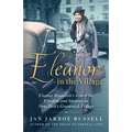 Eleanor in the Village: Eleanor Roosevelt's Search for Freedom and Identity in New York's Greenwich Village