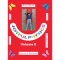 Joyful Physics Volume II: Learning by Experiencing - Momentum, Gravitational Force, and Weight Workbook