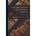 Love and Justice in Political Theory; a Study of Augustine's Definition of the Commonwealth ..