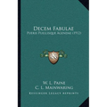 Decem Fabulae: Pueris Puellisque Agendae (1912)