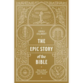 The Epic Story of the Bible: How to Read and Understand God's Word