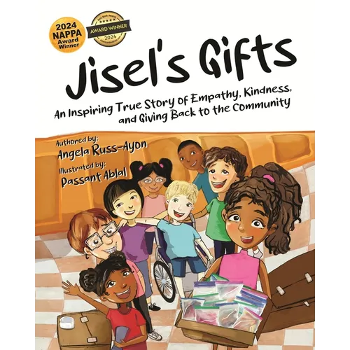 Jisel's Gifts: An Inspiring True Story of Empathy, Kindness, and Giving Back to the Community (Multicultural - Ultra Premium Interior)