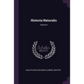 Historia Naturalis; Volume 6