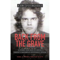 Back From The Grave: A Journey From Death To Destiny Through A Residential Discipleship Program