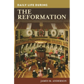 Daily Life during the Reformation