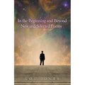 In the Beginning and Beyond New and Selected Poems